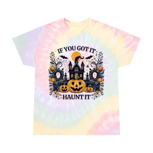 If You Got It Haunt It - Tie-Dye Tee, Spiral