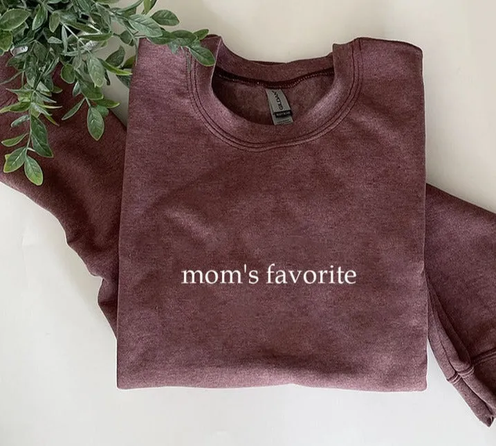 Mom's Favorite Sweatshirt, Favorite Child Shirt, Funny Daughter Gift, Funny Family Apparel, Favorite Son